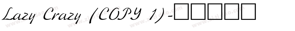 Lazy Crazy (COPY 1)字体转换